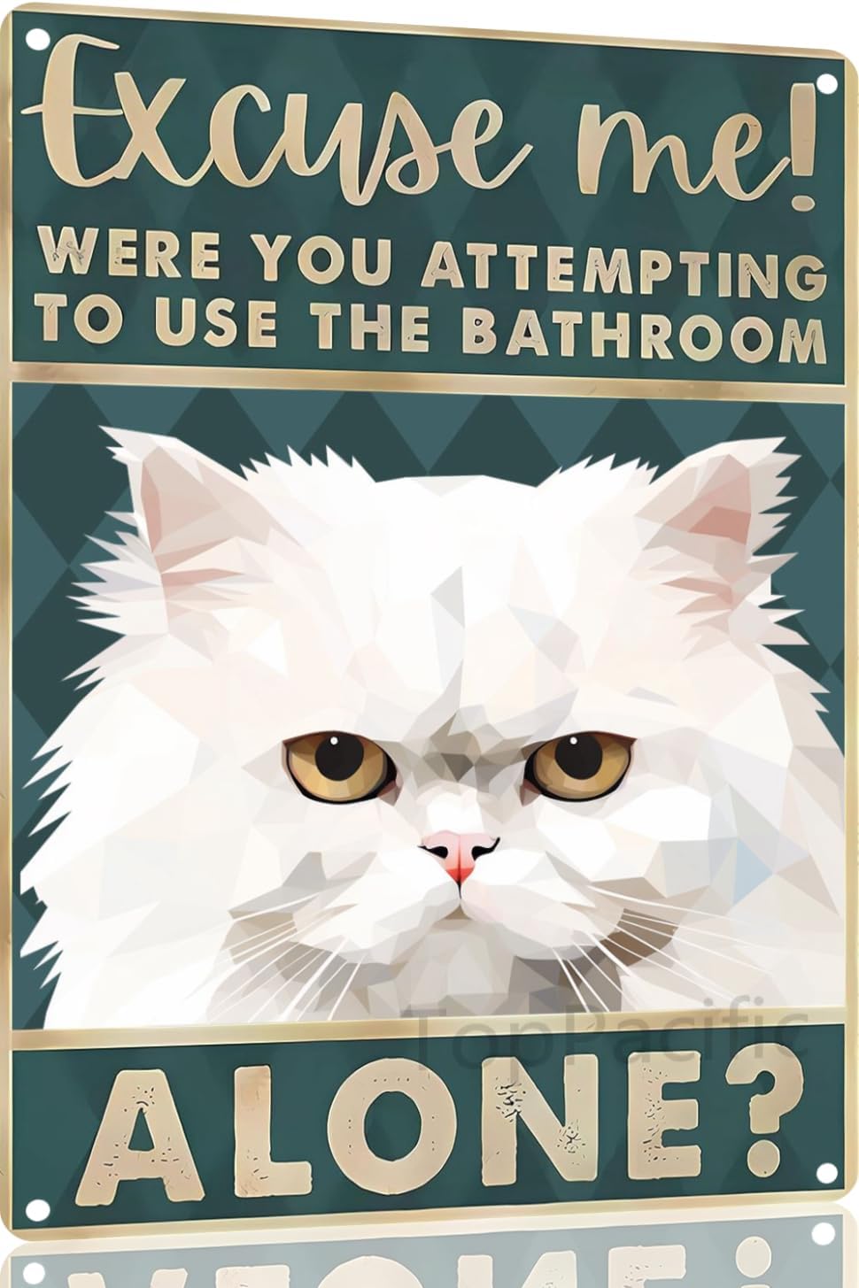 Home Alone Bathroom - レトロなブリキ看板 ペルシャ猫のバスルーム装飾 「ごめんなさい、これだけでは使用していなかったのですか？」面白いトイレ用ホームウォールアートサイン (152)